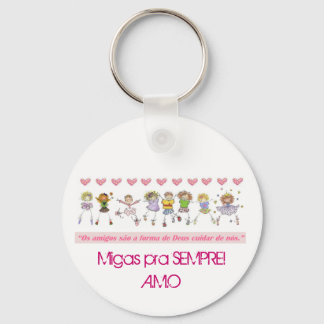 Porte-clés NatalMigas, Migas pra SEMPRE! A.M.O