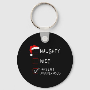 Porte-clés Naughty Nice List A Été Laissé Sans Surveillance H