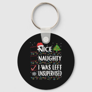 Porte-clés Naughty Nice List A Été Laissé Sans Surveillance H