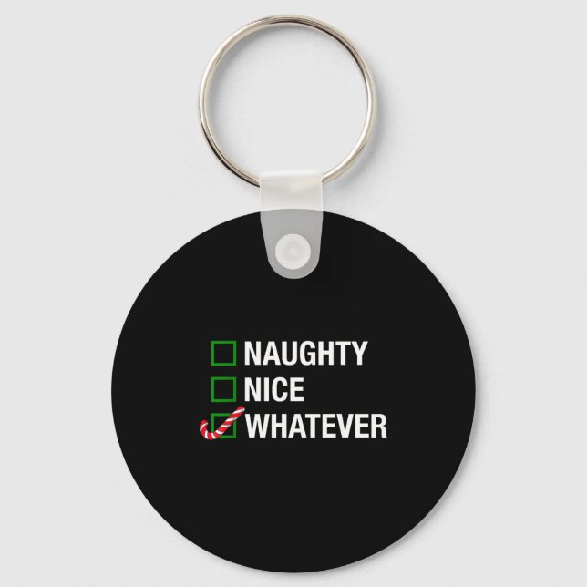 Porte-clés Naughty Nice Whatever, Cool Christmas Funny Quotes (Recto)