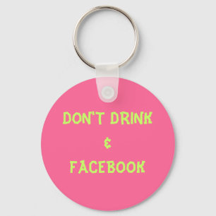 PORTE-CLÉS NE FONT PAS DRINK&FACEBOOK