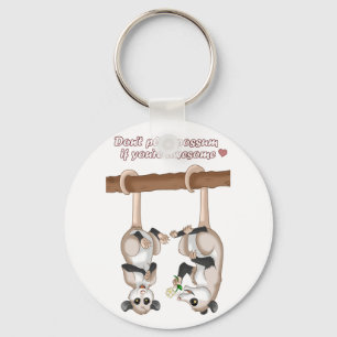 Porte-clés Ne jouez pas Possum si vous êtes génial