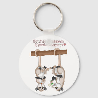 Porte-clés Ne jouez pas Possum si vous êtes génial