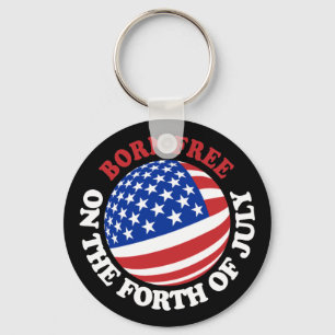 Porte-clés Né librement sur en avant de juillet