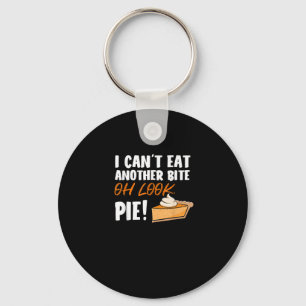 Porte-clés Ne peut pas manger un autre morceau Oh Look Pie - 