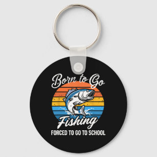 Porte-clés Né pour aller à la pêche à l'école forcée Garçon d