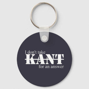 Porte-clés Ne prenez pas Kant Keyring