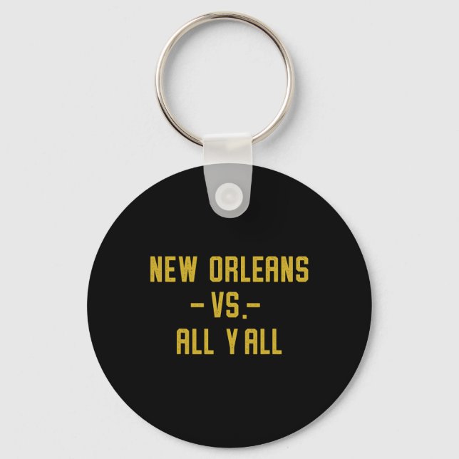 Porte-clés New Orleans Vs All Yall For Y'all Funny Louisiana  (Recto)