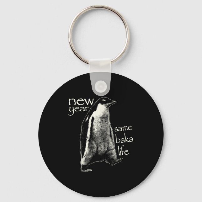 Porte-clés New Year Same Baka Life Funny Penguin  (Recto)