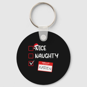 Porte-clés Nice Naughty Bonjour Mon Nom Est Karen Père Noël X