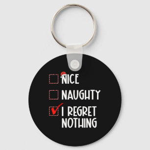 Porte-clés Nice Naughty I Regret Nothing Liste de Noël Père N