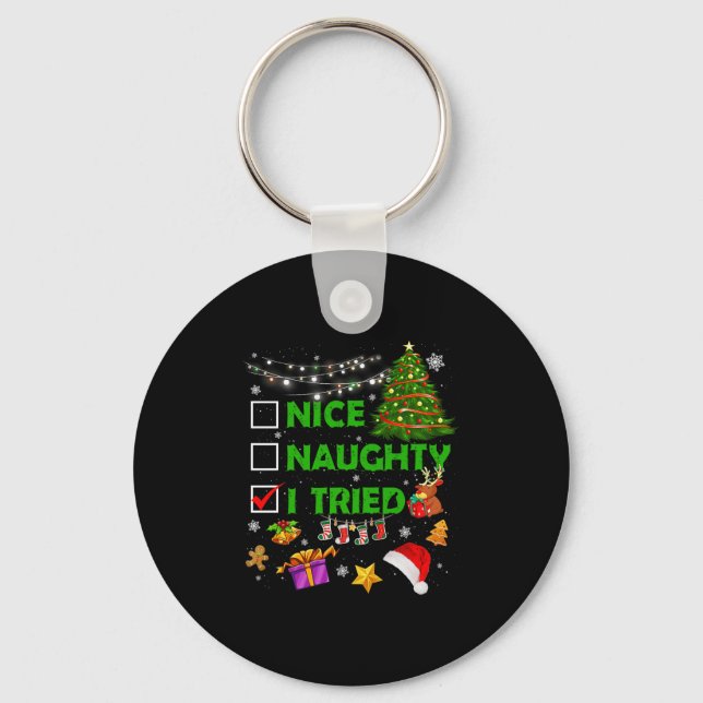 Porte-clés Nice Naughty I Tried Christmas Tree Light Funny Xm (Recto)