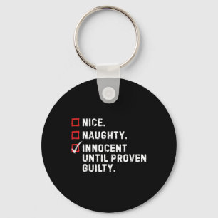 Porte-clés Nice Naughty Innocent Jusqu'À Prouvé Coupable Drôl