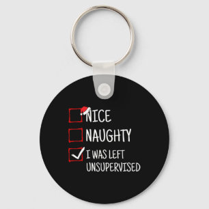 Porte-clés Nice Naughty Laissé Sans Surveillance Funny Noël