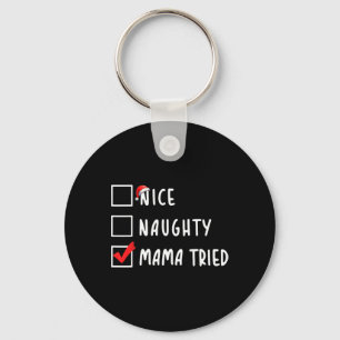 Porte-clés Nice Naughty Mama Trié Liste de Noël Noël Fête de
