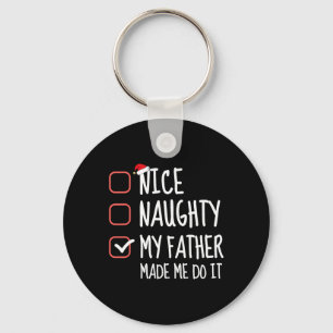 Porte-clés Nice Naughty Mon Père M'A Fait Faire Père Noël Lis