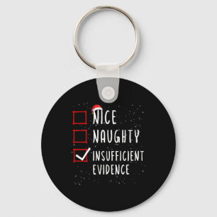 Porte-clés Nice Naughty Nombre insuffisant de preuves Liste d