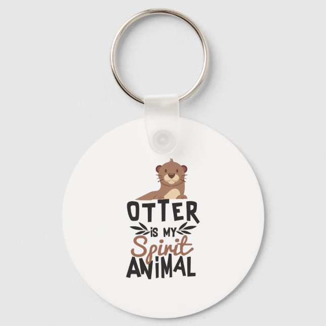 Porte-clés Nice Otter est mon Poster de animal d'esprit (Recto)