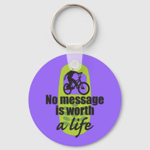 Porte-clés No Message is Worth a Life