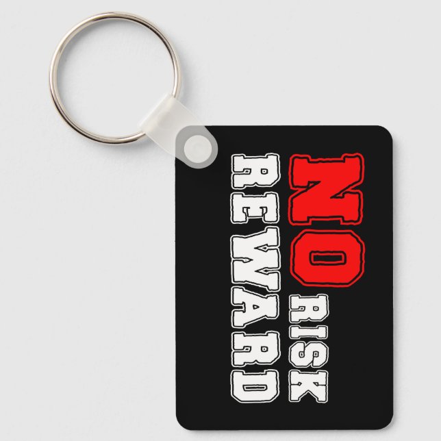 Porte-clés No Risk No Reward Motivational Quote Design (Recto)