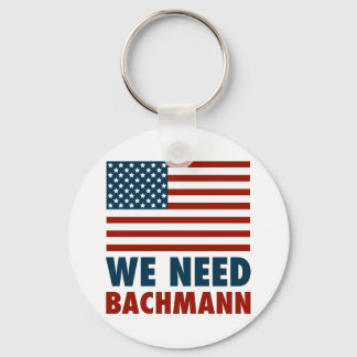 Porte-clés Nous avons besoin de Michele Bachmann