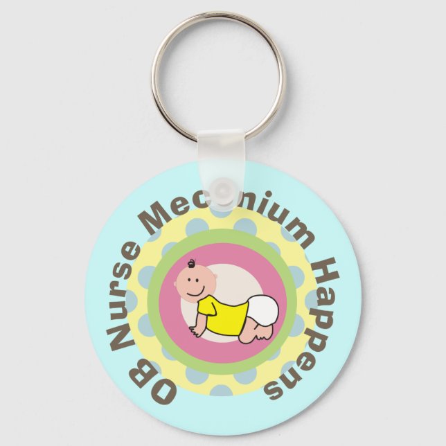 Porte-clés OB Infirmière Cadeaux "Meconium Happens" (Recto)