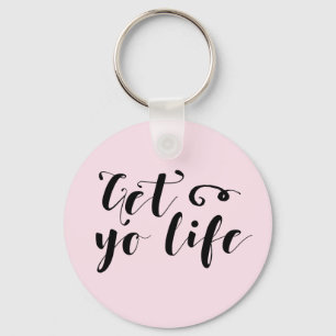 Porte-clés Obtenez votre typographie de vie