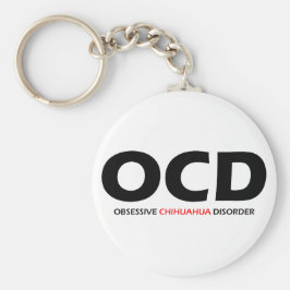 Porte-clés OCD - Trouble obsessionnel du Chihuahua