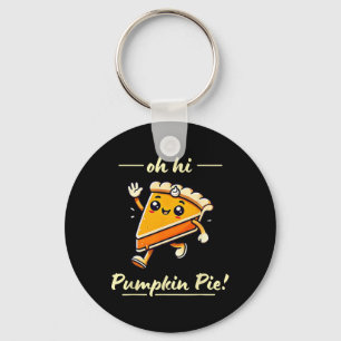 Porte-clés Oh Hi Citrouille Pie - Cute Kawaii Fall Thanksgivi