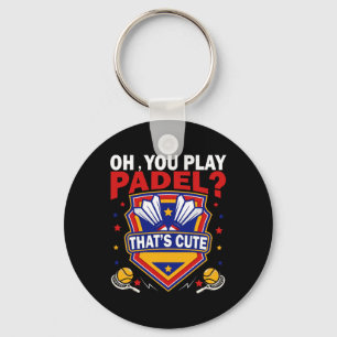 Porte-clés Oh Vous Jouez Padel Essayez Dminton Racquets Et Na