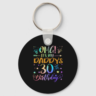Porte-clés Omg Son My Daddys 30e Anniversaire Sweet 30 Ans
