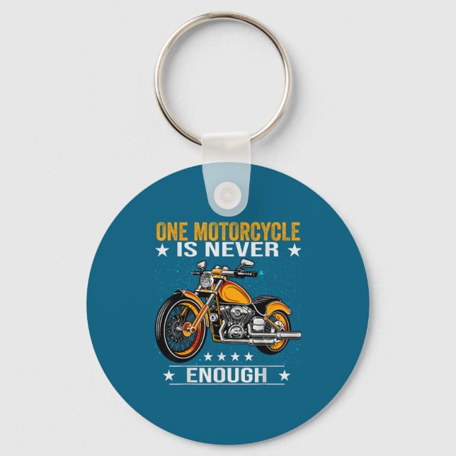Porte-clés One Motorcycle Is Never Enough - Funny Biker Quote (Recto)
