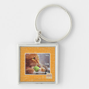 Porte-clés Oui, j'ai besoin d'eux tous