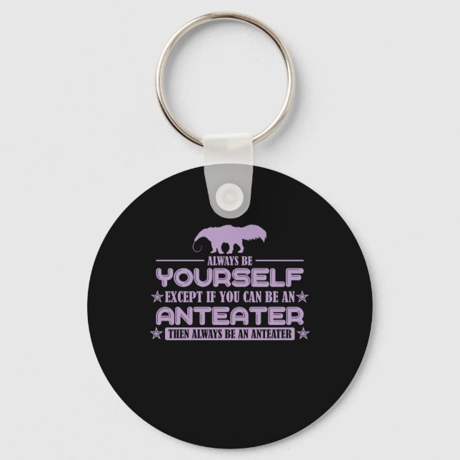 Porte-clés Ours fourmi "Can you be an Anteater ?" (Recto)