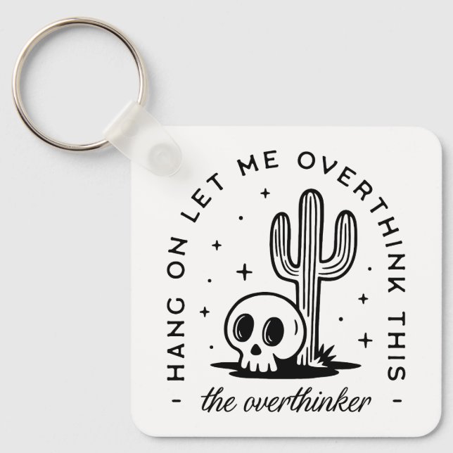 Porte-clés Overthinker surpensant les citations drôles (Recto)