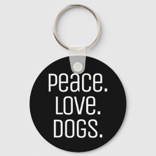 Porte-clés PAIX pour le plaisir des cool. AMOUR. CHIENS  