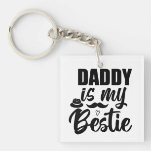 Porte-clés Papa est My Bestie, Special Bond avec ton papa