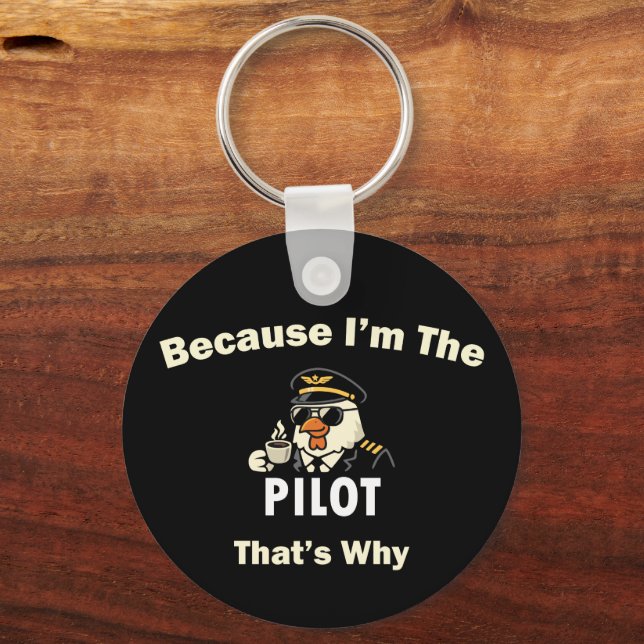 Porte-clés  Parce que je suis le pilote, c'est pourquoi  Cust (Recto)