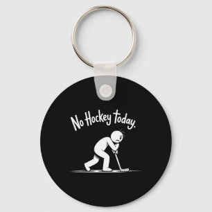 Porte-clés Pas de hockey aujourd'hui Citation de vie de patin