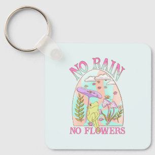 Porte-clés Pas de pluie, pas de fleurs - Floral et champignon