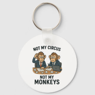 Porte-clés Pas mon cirque, pas mes singes - Drôle moine caric