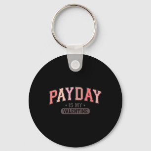 Porte-clés Payday Est Mon Valentine Funny Retro Graphic Tee M