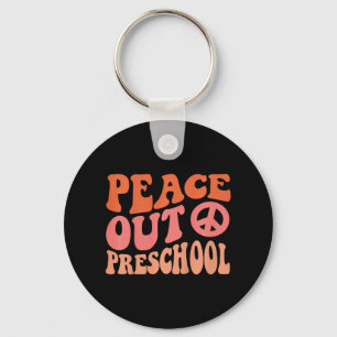 Porte-clés Peace Out Preschool Funny Retro Dernier Jour De Pr