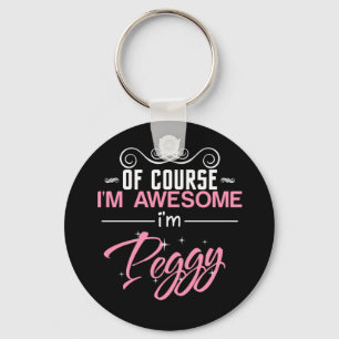 Porte-clés Peggy Bien sûr je suis génial Je suis Peggy