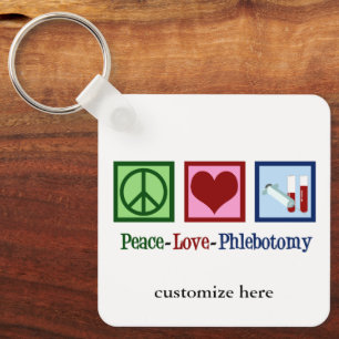 Porte-clés Phlebotomiste Peace Love Phlebotomie Custom