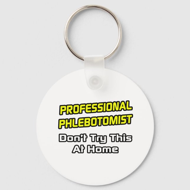 Porte-clés Phlebotomiste professionnel .. Plaisanterie (Recto)