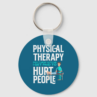 Porte-clés Physical Therast Physical Therapy Funny Physical T
