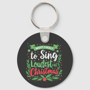 Porte-clés Plus susceptible de chanter le plus fort à Noël