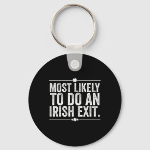 Porte-clés Plus susceptible de faire une sortie irlandaise St