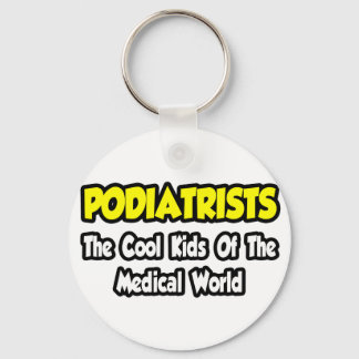 Porte-clés Podiatres...Enfants Cool du monde Médicale